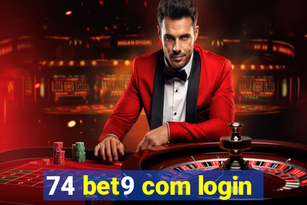 74 bet9 com login